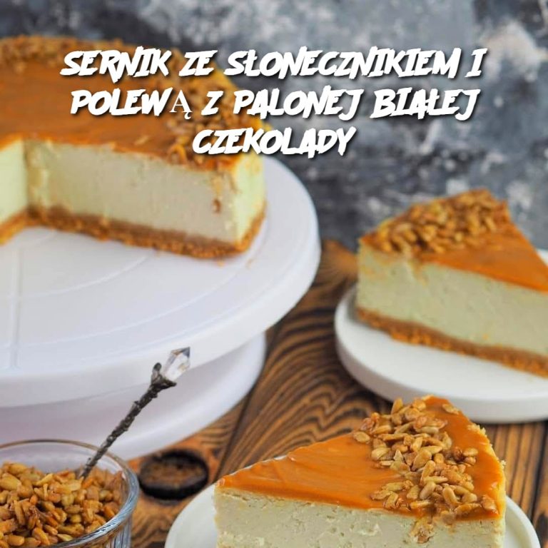 Sernik ze Słonecznikiem i Polewą z Palonej Białej Czekolady