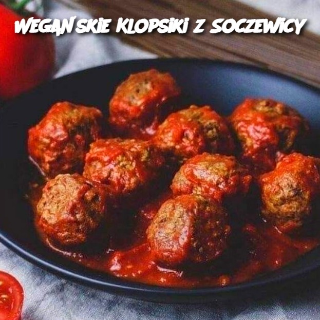 Wegańskie Klopsiki z Soczewicy