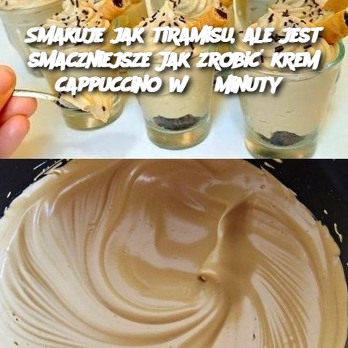 Smakuje jak tiramisu, ale jest smaczniejsze! Jak zrobić krem cappuccino w 3 minuty?