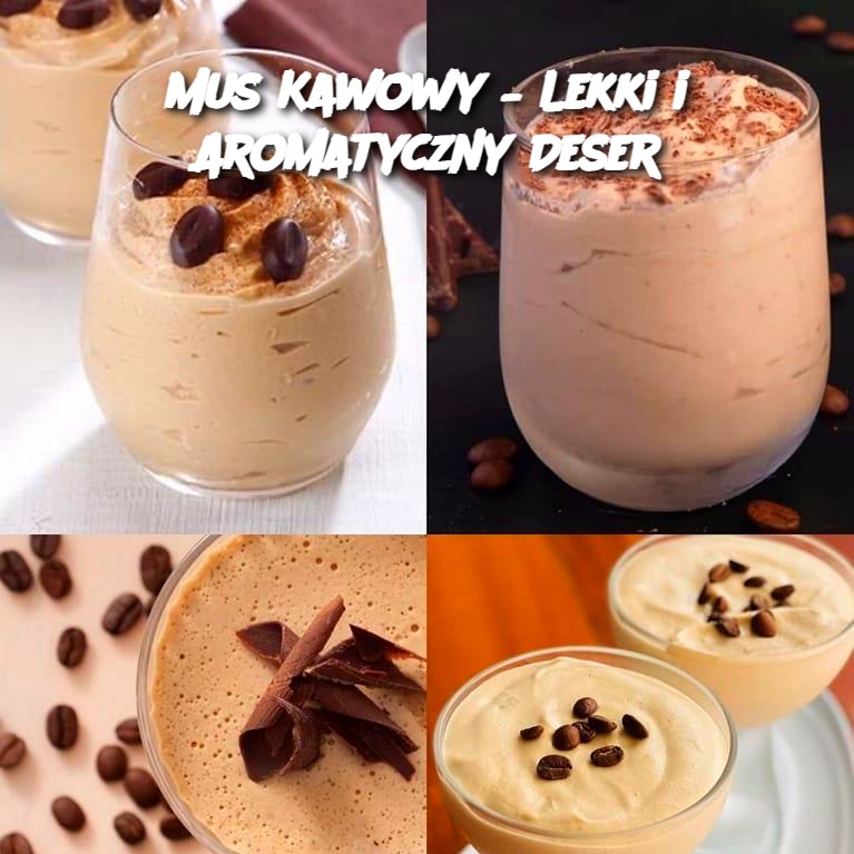 Mus Kawowy – Lekki i Aromatyczny Deser