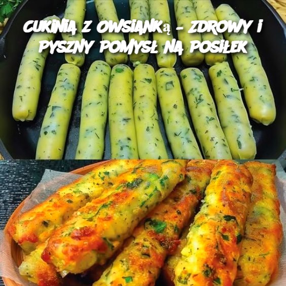 Cukinia z Owsianką – Zdrowy i Pyszny Pomysł na Posiłek