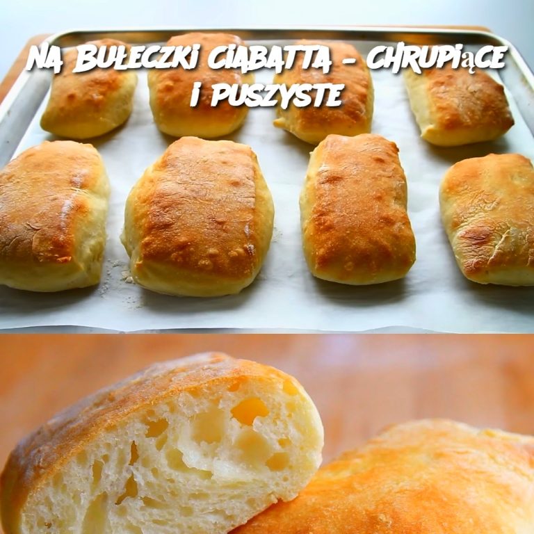 Bułeczki Ciabatta – Chrupiące i Puszyste