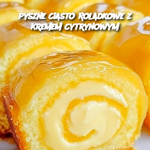 Pyszne Ciasto Roladkowe z Kremem Cytrynowym