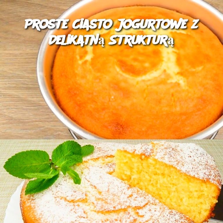 Proste Ciasto Jogurtowe z Delikatną Strukturą