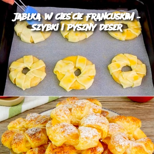 Jabłka w Cieście Francuskim – Szybki i Pyszny Deser 🍎🥐