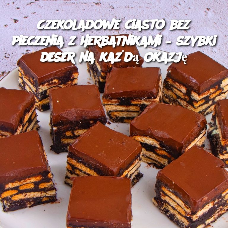 Czekoladowe Ciasto Bez Pieczenia z Herbatnikami – Szybki Deser na Każdą Okazję 🍫