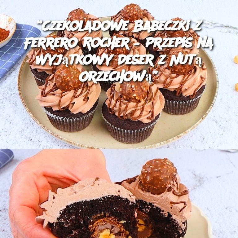 Czekoladowe Babeczki z Ferrero Rocher – Przepis na Wyjątkowy Deser z Nutą Orzechową 🍫🌰