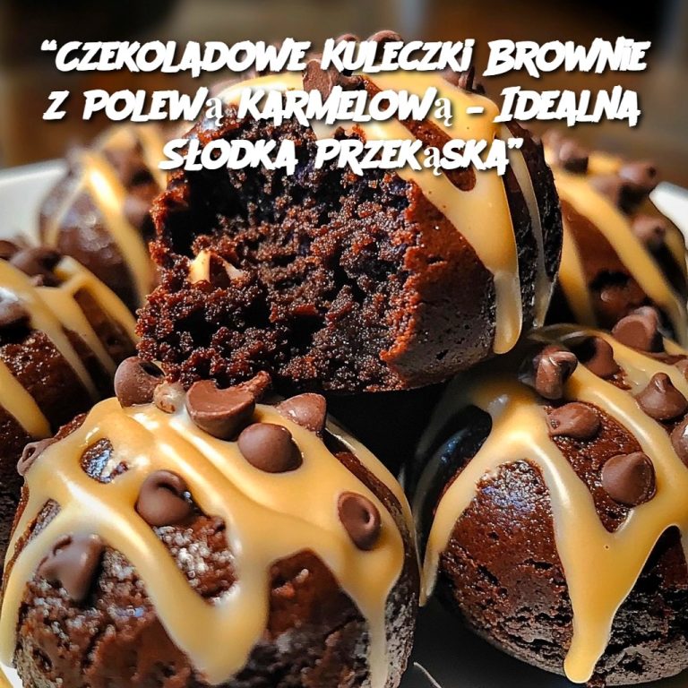 Czekoladowe Kuleczki Brownie z Polewą Karmelową – Idealna Słodka Przekąska