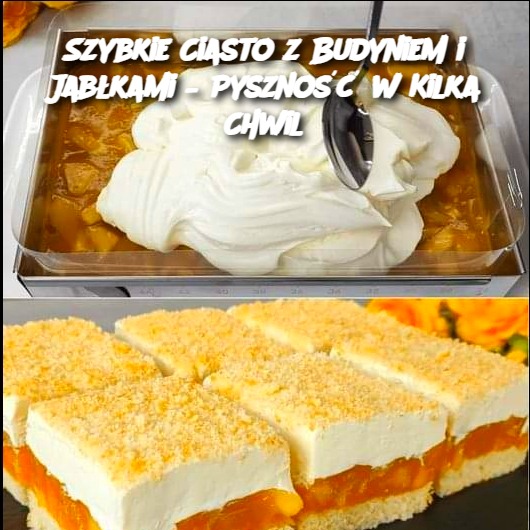 Szybkie Ciasto z Budyniem i Jabłkami – Pyszność w Kilka Chwil 🍎