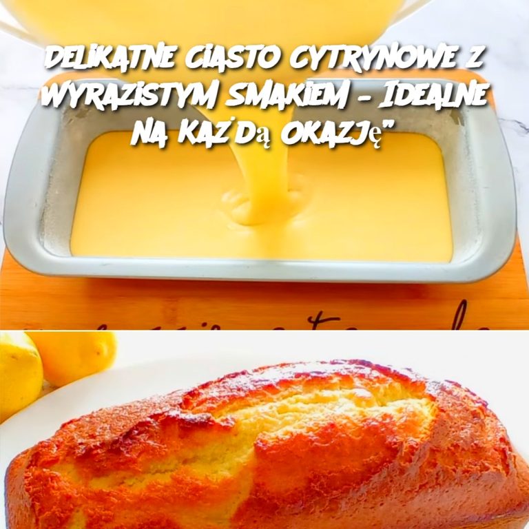 Delikatne Ciasto Cytrynowe z Wyrazistym Smakiem – Idealne na Każdą Okazję