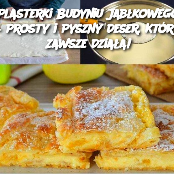 Plasterki Budyniu Jabłkowego – Prosty i Pyszny Deser, Który Zawsze Działa!