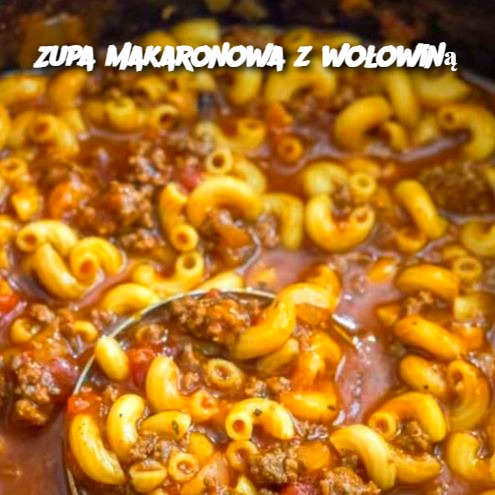 Zupa makaronowa z wołowiną