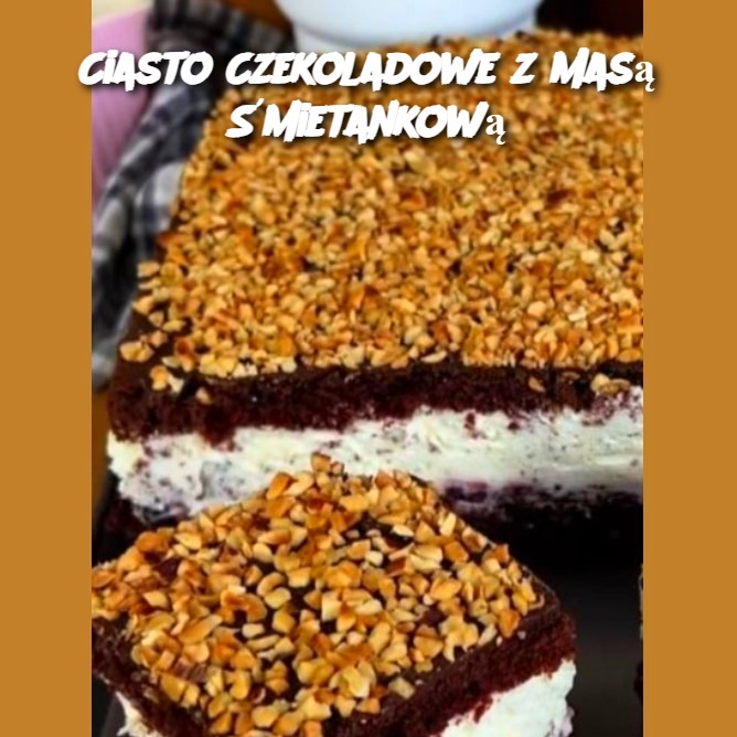 Ciasto Czekoladowe z Masą Śmietankową 🍫🍰