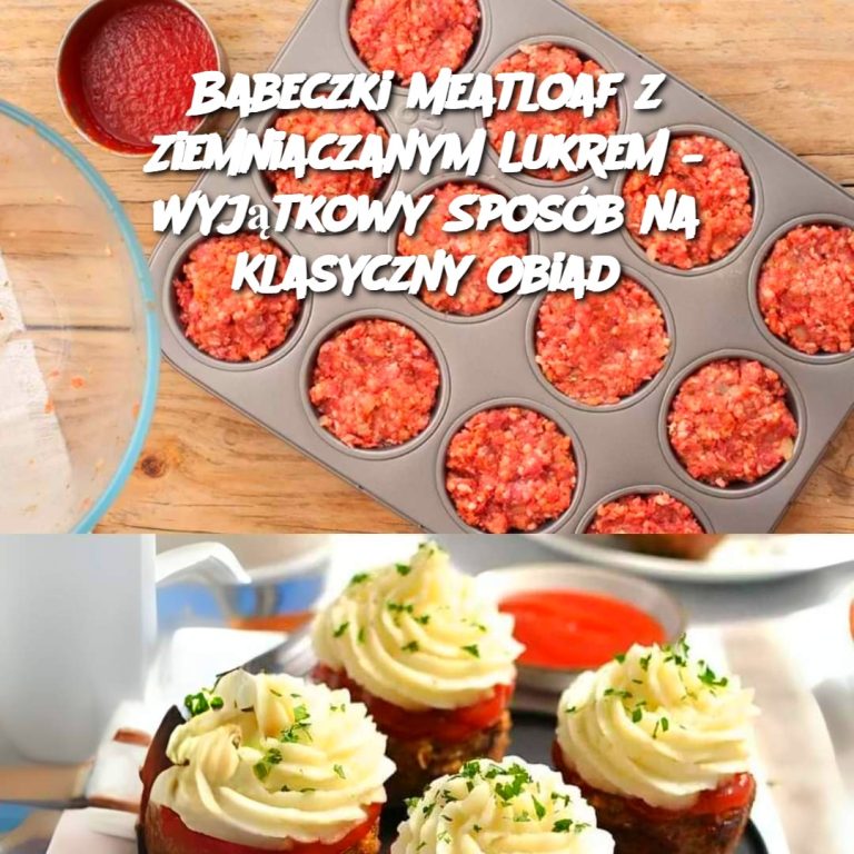 Babeczki Meatloaf z Ziemniaczanym Lukrem – Wyjątkowy Sposób na Klasyczny Obiad