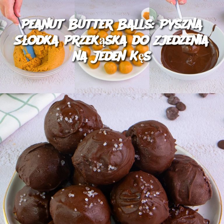 Peanut Butter Balls: Pyszna Słodka Przekąska do Zjedzenia na Jeden Kęs 🍫🥜