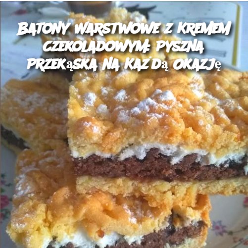 Batony Warstwowe z Kremem Czekoladowym: Pyszna Przekąska na Każdą Okazję