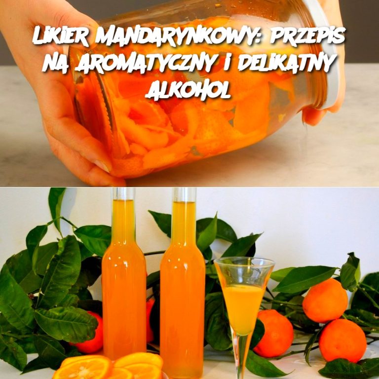 Likier Mandarynkowy: Przepis na Aromatyczny i Delikatny Alkohol