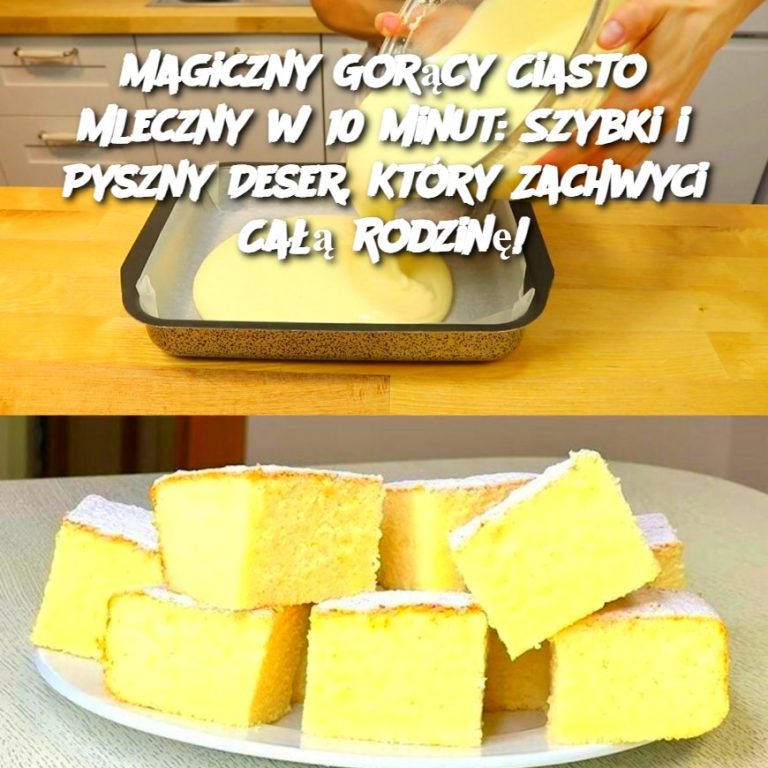 Magiczny Gorący Ciasto Mleczny w 10 Minut: Szybki i Pyszny Deser, Który Zachwyci Całą Rodzinę!