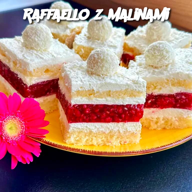 Raffaello z malinami – Unikalny przepis na delikatny deser