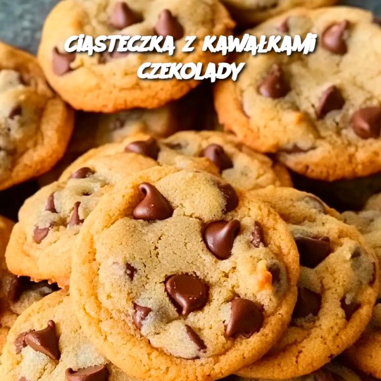 🍪 Ciasteczka z kawałkami czekolady – idealna domowa klasyka