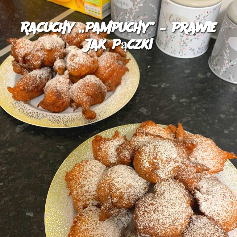 Racuchy „Pampuchy” – Prawie Jak Pączki 🍩