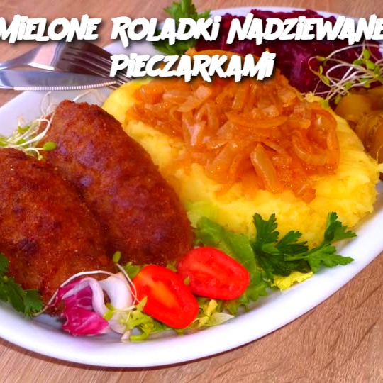 Mielone Roladki Nadziewane Pieczarkami 🍽️