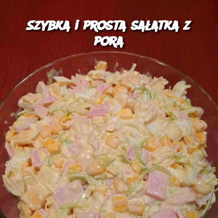 Szybka i prosta sałatka z pora