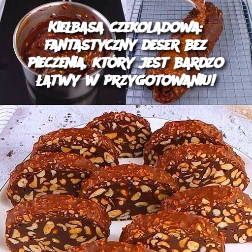 🍫 Kiełbasa czekoladowa: fantastyczny deser bez pieczenia!