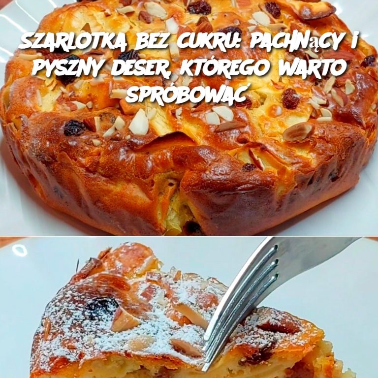 🍏 Szarlotka bez cukru: pachnący i pyszny deser, którego warto spróbować