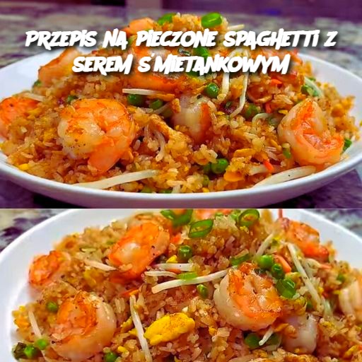 🍝 Pieczone Spaghetti z Serem Śmietankowym – Komfortowa Klasyka z Nutą Kremowości