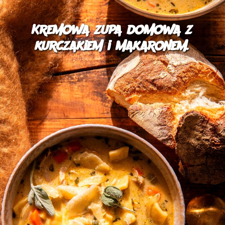 Kremowa zupa domowa z kurczakiem i makaronem 🍲