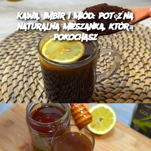 ☕ Kawa, imbir i miód: potężna naturalna mieszanka, którą pokochasz 🍯🌿