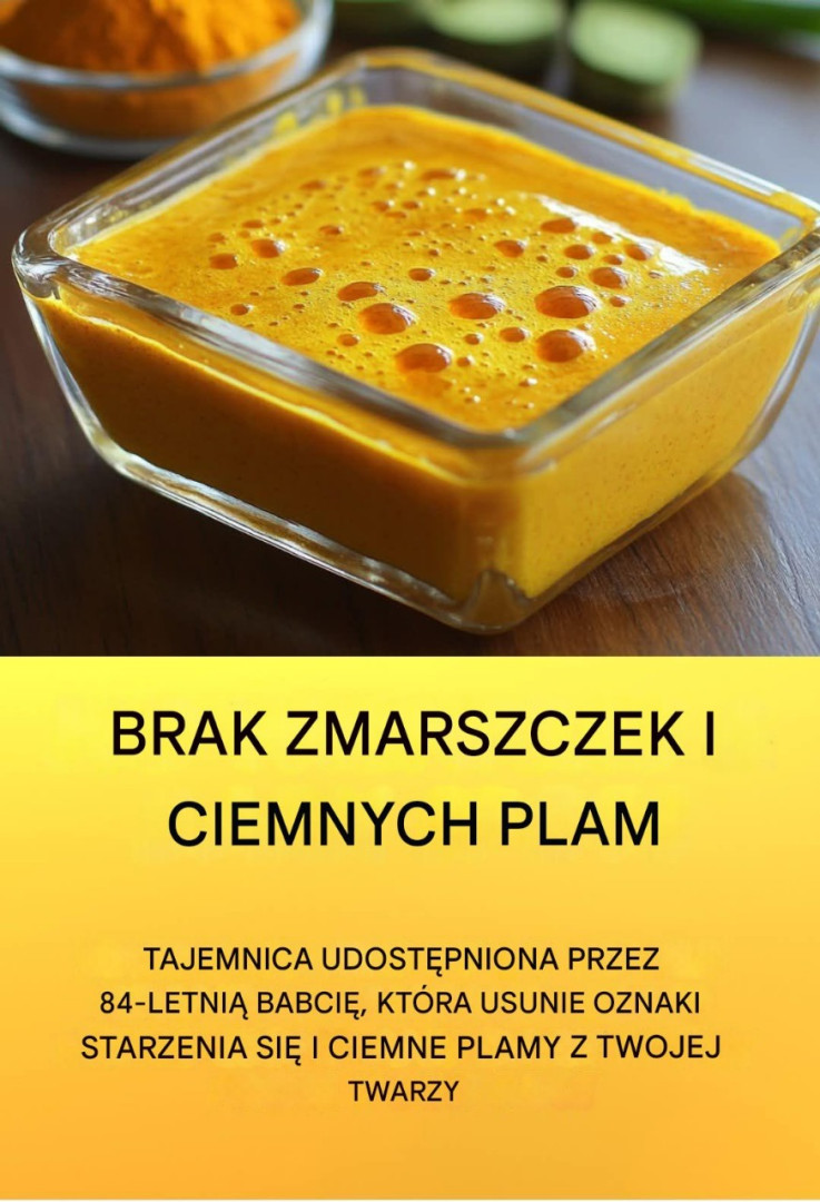 Magiczna receptura z kurkumą, która usuwa zmarszczki i ciemne plamy oraz odmładza skórę