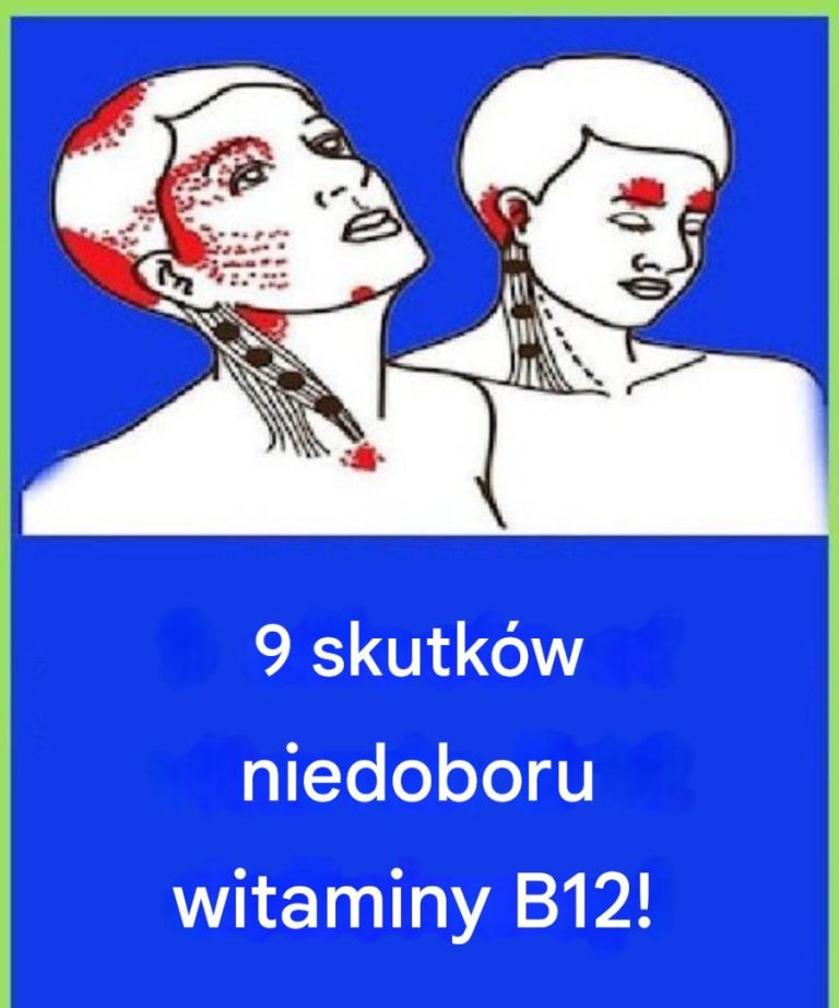 9 skutków niedoboru witaminy B12!