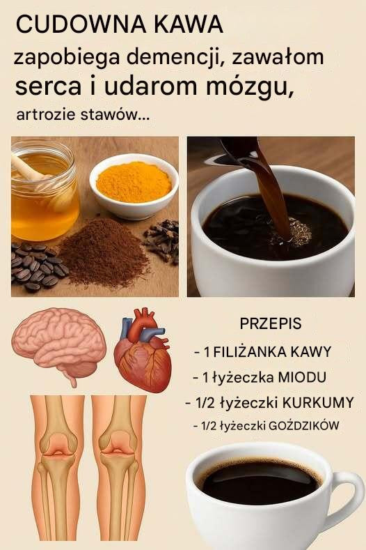 KAWA CUD zapobiega demencji, zawałom serca i udarom mózgu, artrozie stawów… przepis